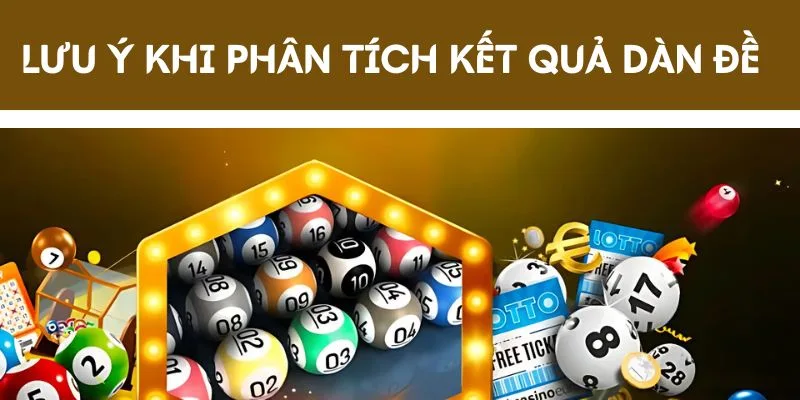 Lưu ý khi phân tích kết quả dàn đề