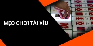 Mẹo Chơi Tài Xỉu - 3 Bí Quyết Dẫn Bạn Đến Thành Công