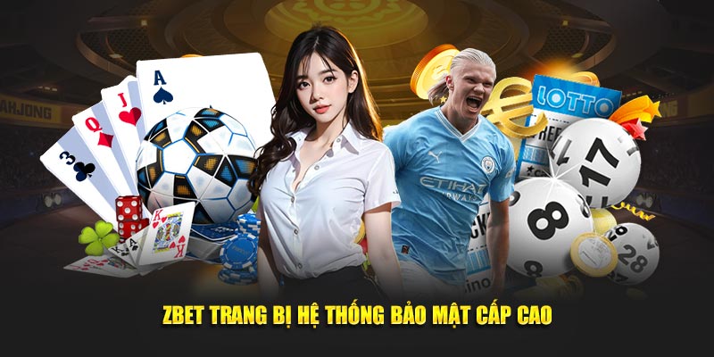 Zbet trang bị hệ thống bảo mật cấp cao